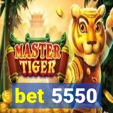 bet 5550